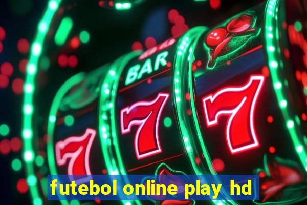 futebol online play hd